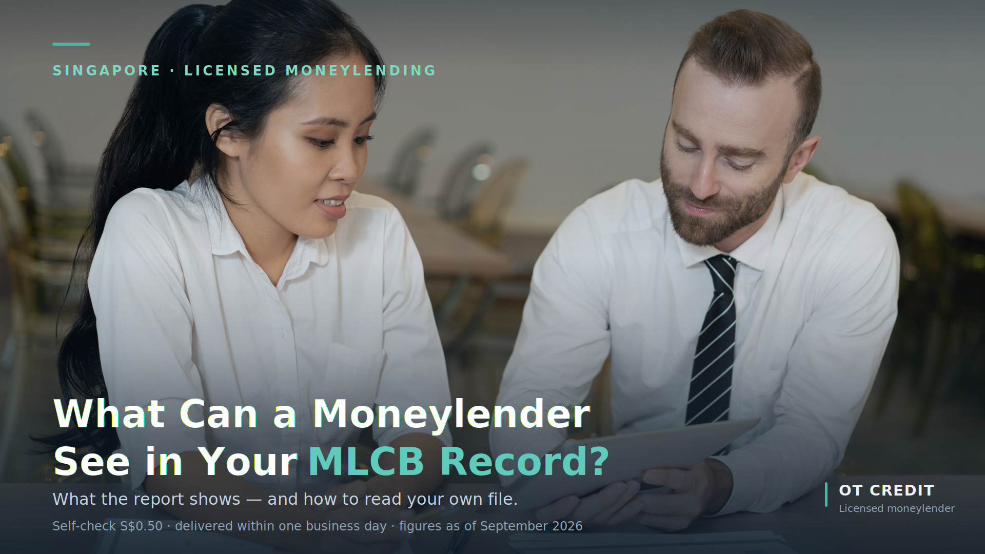 mlcb-featured-1920x1080 - Legal Money Lender Singapore - Money Lender Jurong - OT Credit Pte Ltd